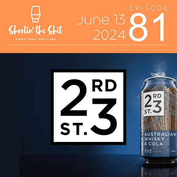 Reviving a Historic Distillery in South Australia | 23rd Street - Ep 81