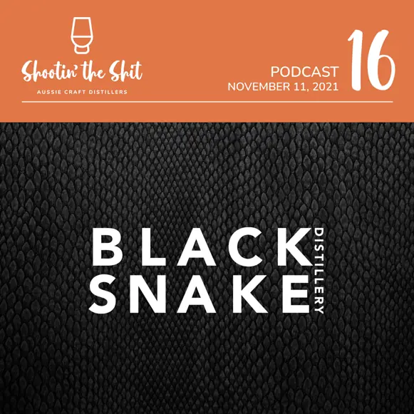 Black Snake Distillery - Ep 16