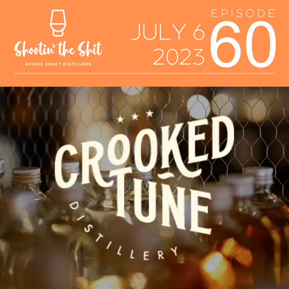 Regional Distilling in NSW | Crooked Tune Distillery - Ep 60
