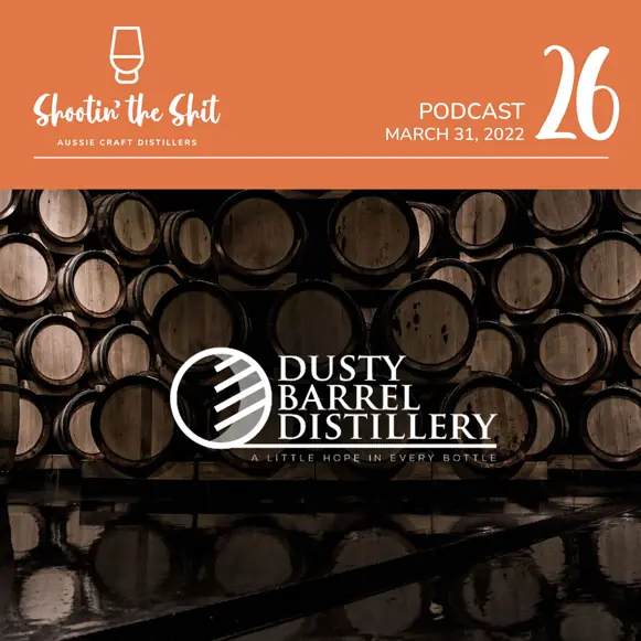 Australia’s Only Rice Whisky Distillery | Dusty Barrel - Ep 26