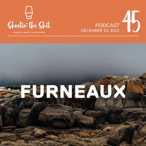 Furneaux - Ep 45