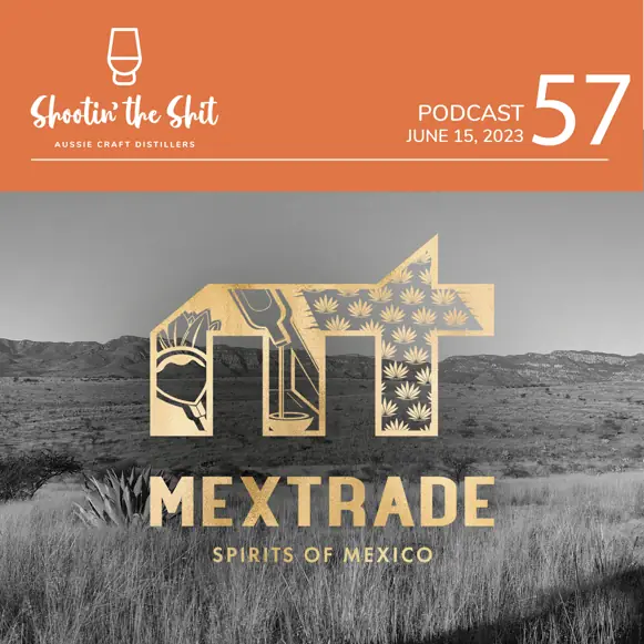 Mezcal, Tequila & Agave Education | Mextrade - Ep 57