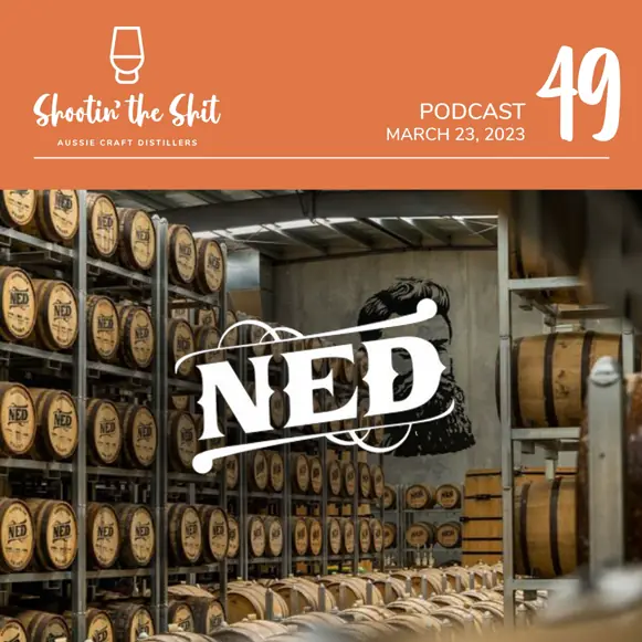 NED Australian Whisky - Ep 49