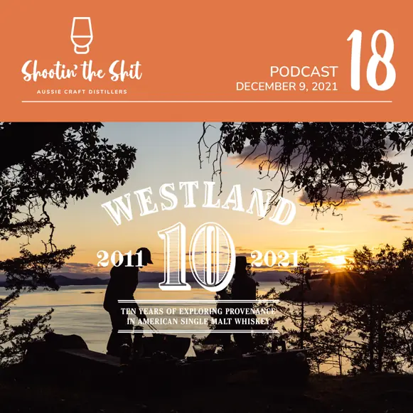 Westland Distillery - Ep 18
